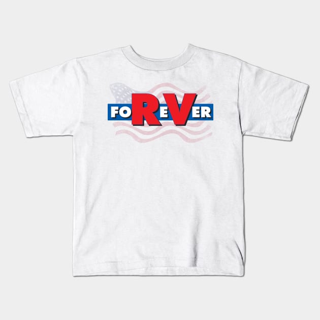 Forever RV & America - Flag Design Kids T-Shirt by RVToolbox